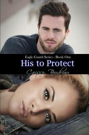 Cover of His to Protect