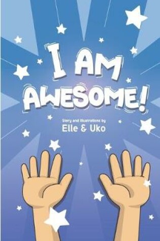 Cover of I Am Awesome