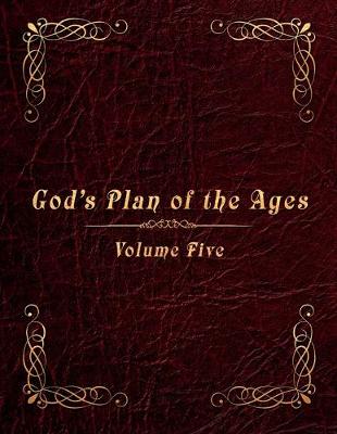 Book cover for God's Plan of the Ages Volume 5