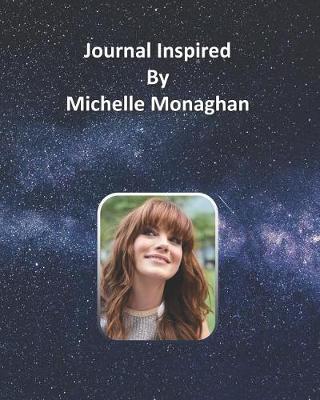 Book cover for Journal Inspired by Michelle Monaghan