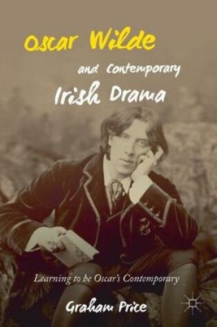 Cover of Oscar Wilde and Contemporary Irish Drama