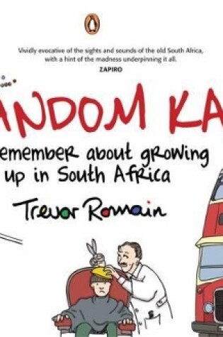 Cover of Random Kak: I Remember About Growing Up in South Africa