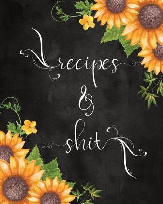 Book cover for Recipes & Shit