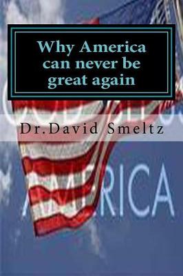 Cover of Why America can never be great again