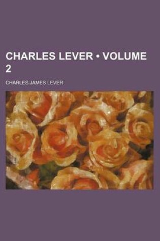 Cover of Charles Lever (Volume 2)