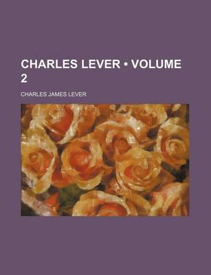 Book cover for Charles Lever (Volume 2)