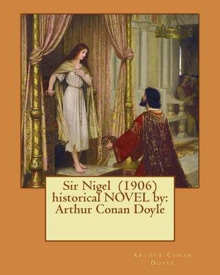 Book cover for Sir Nigel (1906) historical NOVEL by