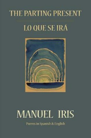 Cover of The Parting Present / Lo Que Se Irá