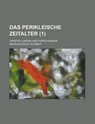 Book cover for Das Perikleische Zeitalter; Darstellungen Und Forschungen (1)