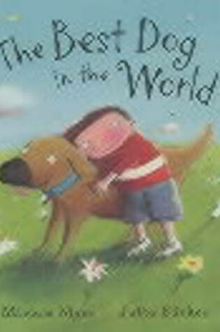 Cover of The Best Dog in the World (HB)