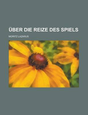 Book cover for Uber Die Reize Des Spiels