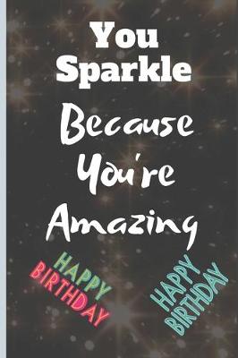 Book cover for You Sparkle because you are Amazing