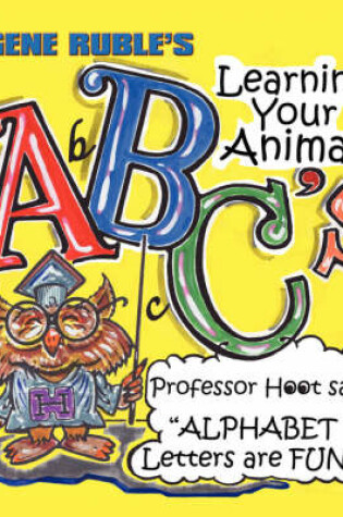 Cover of Learning Your Animal ABC's with Professor Hoot