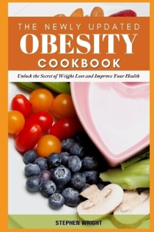 Cover of The Newly Updated Obesity Cookbook