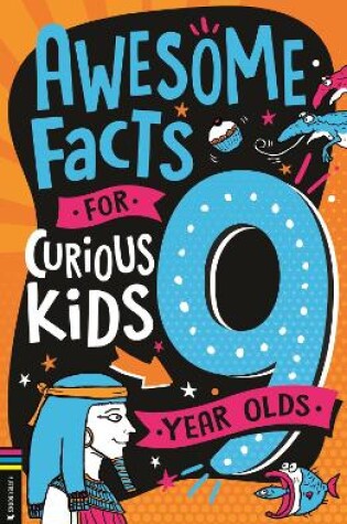 Cover of Awesome Facts for Curious Kids: 9 Year Olds