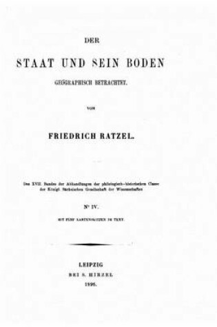 Cover of Der staat und sein boden geographisch betrachtet