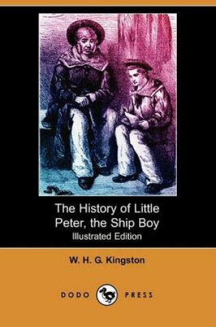 Cover of The History of Little Peter, the Ship Boy(Dodo Press)