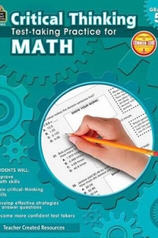 Cover of Critical Thinking: Test-Taking Practice for Math Grade 5