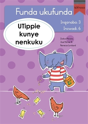 Book cover for Funda ukufunda Inqanaba 3 (isiXhosa) 6: UTippie kunye nenkuku