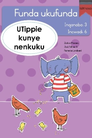 Cover of Funda ukufunda Inqanaba 3 (isiXhosa) 6: UTippie kunye nenkuku