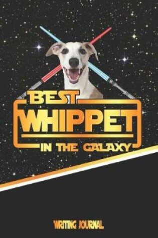 Cover of Best Whippet in the Galaxy Writing Journal