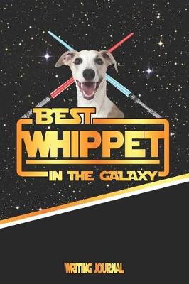 Book cover for Best Whippet in the Galaxy Writing Journal