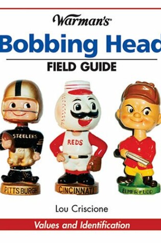 Cover of Warmans Bobble Head Field Guide