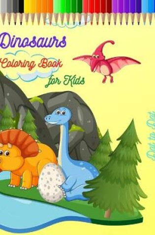 Cover of Dinosaurs Coloring Book for Kids