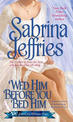 Cover of Wed Him Before You Bed Him