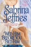 Book cover for Wed Him Before You Bed Him