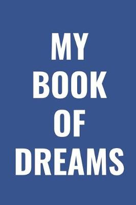 Book cover for My Book of Dreams