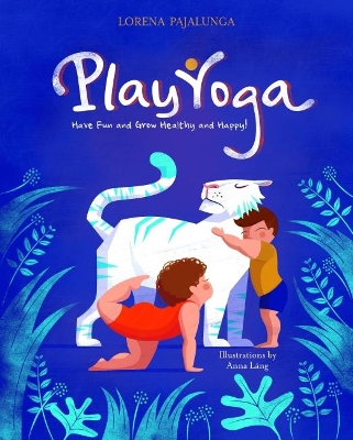 Book cover for Play Yoga: Have Fun and Grow Healthy and Happy