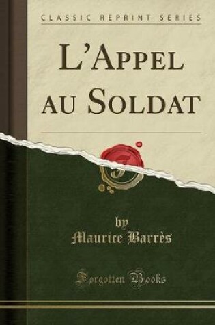 Cover of L'Appel Au Soldat (Classic Reprint)