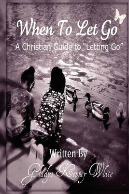 Book cover for When To Let Go