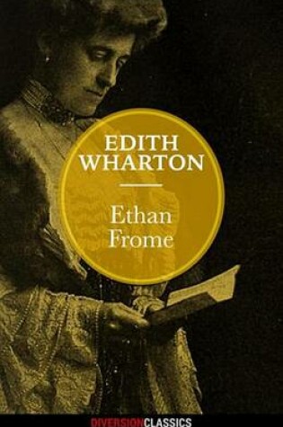 Cover of Ethan Frome (Diversion Classics)