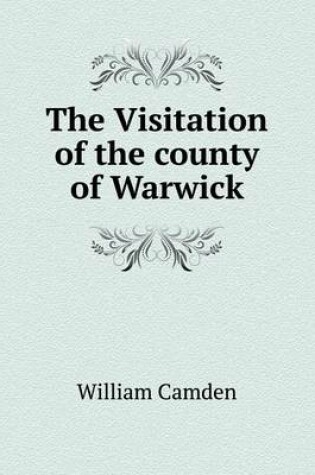 Cover of The Visitation of the county of Warwick