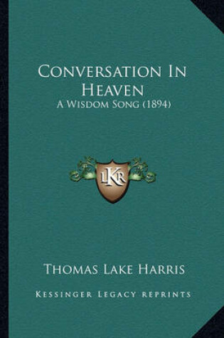 Cover of Conversation in Heaven Conversation in Heaven