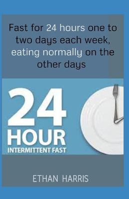 Book cover for 24 hours Intermittent fasting