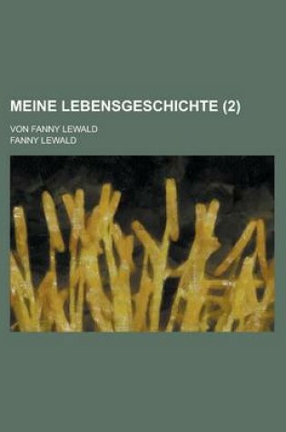 Cover of Meine Lebensgeschichte; Von Fanny Lewald (2)