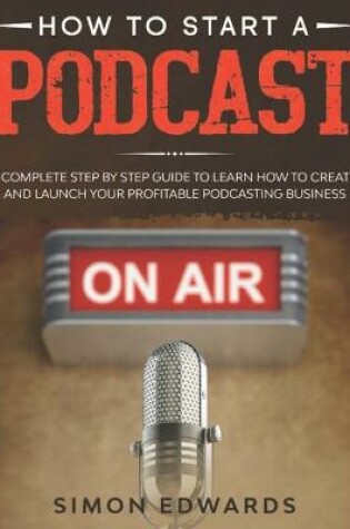 Cover of How to Start a Podcast