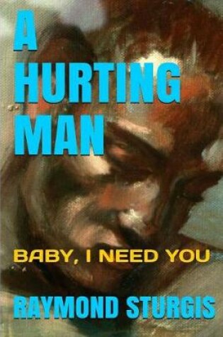 Cover of A Hurting Man