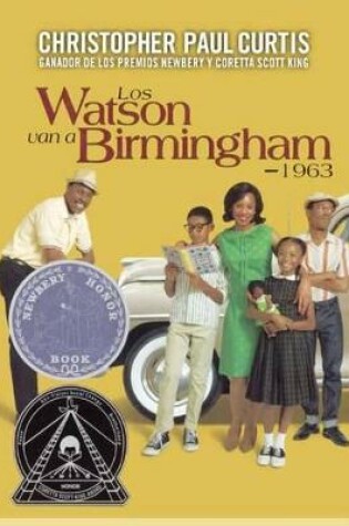 Cover of Los Watson Van a Birmingham -- 1963 (the Watsons Go to Birmingham -- 1963)
