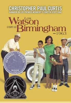 Book cover for Los Watson Van a Birmingham -- 1963 (the Watsons Go to Birmingham -- 1963)