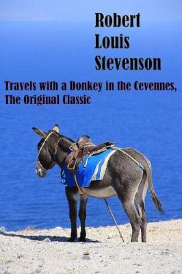 Book cover for Travels with a Donkey in the Cevennes, The Original Classic