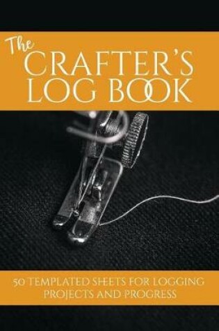 Cover of The Crafter's Log Book