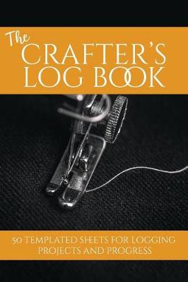 Book cover for The Crafter's Log Book