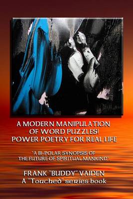 Cover of Power Poetry For Real Life...A Modern Manipulation of Word Puzzles