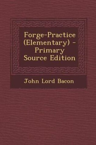 Cover of Forge-Practice (Elementary) - Primary Source Edition