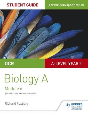 Book cover for OCR A Level Year 2 Biology A Student Guide: Module 6