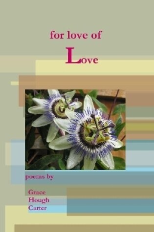 Cover of For Love of Love